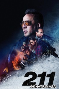 211 (2018) ORG Hollywood Hindi Dubbed Movie