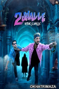 2 Jhalle Kithe Challeh (2025) Punjabi Movie