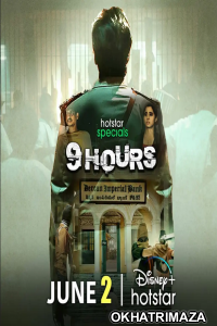 9 Hours (2022) Hindi Season 1 Complete Shows