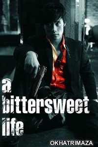 A Bittersweet Life (2005) ORG Hollywood Hindi Dubbed Movie