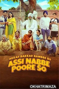 Akkad Bakkad Bambee Bo Assi Nabbe Poore So (2025) Punjabi Movie