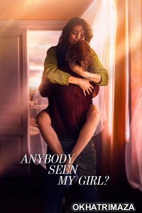 Anybody Seen My Girl (2021) ORG Hollywood Hindi Dubbed Movie