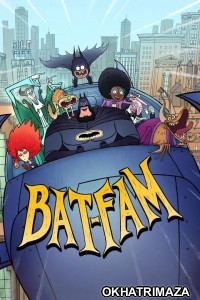 Bat Fam (2025) Season 1 Hindi Dubbed Web Series