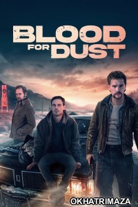 Blood For Dust (2024) ORG Hollywood Hindi Dubbed Movie