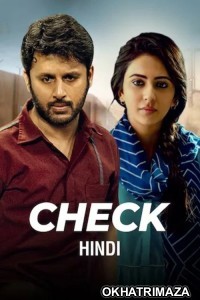 Check (2021) ORG South Inidan Hindi Dubbed Movie