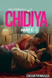 Chidiya (2025) Part 1 Ullu Hindi Hot Web Series