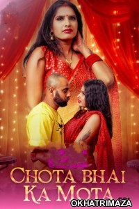 Chota Bhai Ka Mota (2025) S01 E01 MoodX Hindi Hot Web Series
