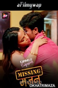 Crimes And Confessions Missing Majnu (2024) S03 Part 2 Hindi Hot Web Series