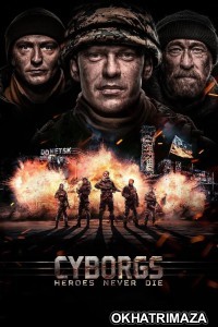 Cyborgs Heroes Never Die (2017) ORG Hollywood Hindi Dubbed Movie