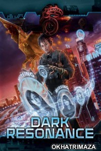 Dark Resonance (2016) ORG Hollywood Hindi Dubbed Movie