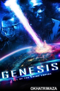 Genesis The Fall Of A Criminal Empire (2017) ORG Hollywood Hindi Dubbed Movie