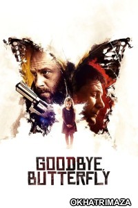Goodbye Butterfly (2021) ORG Hollywood Hindi Dubbed Movie