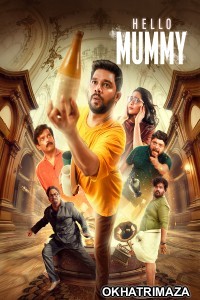 Hello Mummy (2024) ORG South Inidan Hindi Dubbed Movie