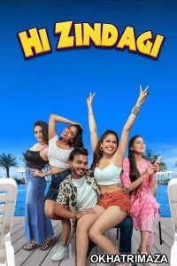 Hi Zindagi (2025) Bollywood Hindi Movie