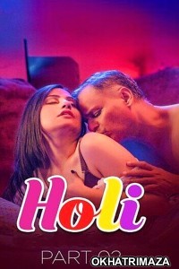 Holi (2025) S01 Part 2 Kahaniplay Hindi Hot Web Series