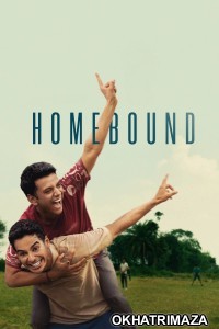 Homebound (2025) Bollywood Hindi Movie