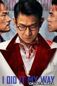 I Did It My Way (2023) ORG Hollywood Hindi Dubbed Movie