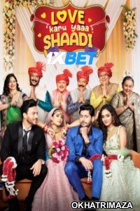 Love karu Yaa Shaadi (2025) Bollywood Hindi Movie
