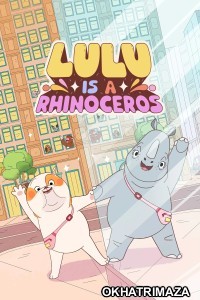 Lulu Is A Rhinoceros (2025) ORG Hollywood Hindi Dubbed Movie