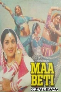 Maa Beti (1986) Bollywood Hindi Movie