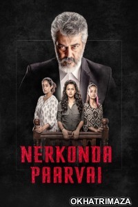 Nerkonda Paarvai (2019) ORG South Inidan Hindi Dubbed Movie