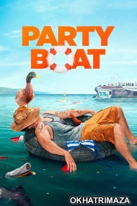 Party Boat (2017) ORG Hollywood Hindi Dubbed Movie