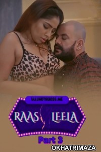 Raasleela (2025) S01 Part 3 Bullapp Hindi Hot Web Series