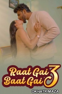 Raat Gai Baat Gai (2025) S01 E03 Moodx Hindi Hot Web Series