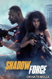 Shadow Force (2025) ORG Hollywood Hindi Dubbed Movie