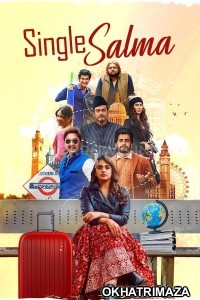 Single Salma (2025) Bollywood Hindi Movie
