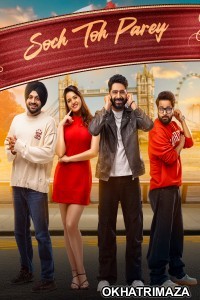Soch Toh Parey (2025) Punjabi Movie