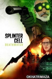 Splinter Cell Deathwatch (2025) Season 1 Hindi Dubbed Web Series