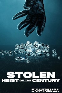 Stolen Heist Of The Century (2025) ORG Hindi Dubbed Movie