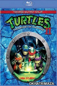 Teenage Mutant Ninja Turtles II : The Secret of the Ooze (1991) Hollywood Hindi Dubbed Movie
