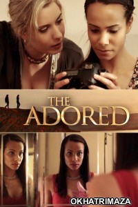 The Adored (2012) ORG Hollywood Hindi Dubbed Movie