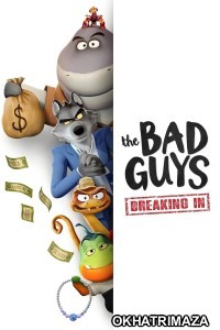 The Bad Guys Breaking In (2025) Season 1 Hindi Dubbed Web Series