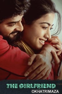 The Girlfriend (2025) South Inidan Hindi Dubbed Movie