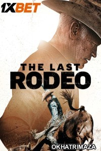 The Last Rodeo (2025) HQ Hollywood Hindi Dubbed Movie