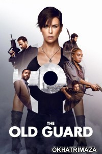 The Old Guard (2020) ORG Hollywood Hindi Dubbed Movie
