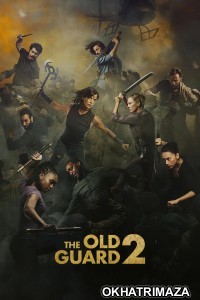The Old Guard 2 (2025) ORG Hollywood Hindi Dubbed Movie