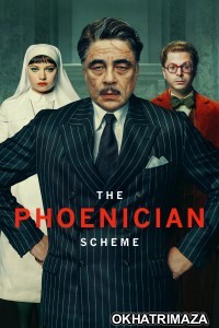 The Phoenician Scheme (2025) ORG Hollywood Hindi Dubbed Movie