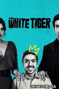 The White Tiger (2021) Bollywood Hindi Movie
