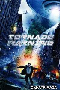 Tornado Warning (2012) ORG Hollywood Hindi Dubbed Movie
