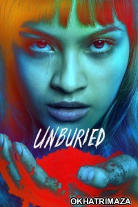 Unburied (2025) Season 1 Hindi Dubbed Web Series